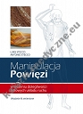 Manipulacja powięzi w leczeniu dolegliwości bólowych układu ruchu