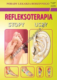 Refleksoterapia. Stopy, uszy