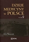 Dzieje medycyny w Polsce Tom 2 Lata 1914-1944