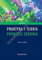 Praktyka i teoria promocji zdrowia