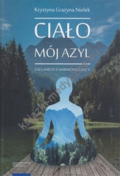 Ciało - mój azyl Callanetics harmonizujący
