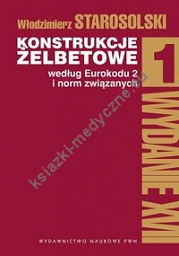 Konstrukcje żelbetowe według Eurokodu 2 i norm związanych Tom 1