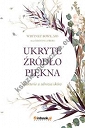 Ukryte źródło piękna. Bakterie, a zdrowa skóra