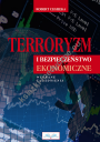 Terroryzm i bezpieczeństwo ekonomiczne – wybrane zagadnienia