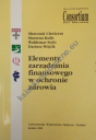 Elementy zarządzania finansowego  w ochronie zdrowia