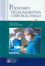 Podstawy pielęgniarstwa chirurgicznego