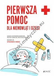 Pierwsza pomoc dla niemowląt i dzieci Poradnik