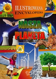 Nasza planeta Ilustrowana encyklopedia