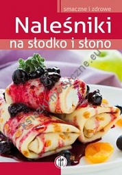 Naleśniki na słodko i słono