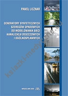 Generatory syntetycznych szeregów opadowych do modelowania sieci kanalizacji deszczowych i ogólnospławnych