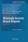 Minimally Invasive Breast Procedures