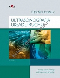 Ultrasonografia układu ruchu Wydanie II - 2017