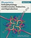 Blueprints Pathophysiology Cardiovascular Endocrine & Reprod