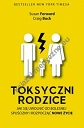 Toksyczni rodzice