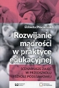 Rozwijanie mądrości w praktyce edukacyjnej