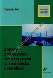 Procesy przenoszenia zanieczyszczeń w środowisku naturalnym