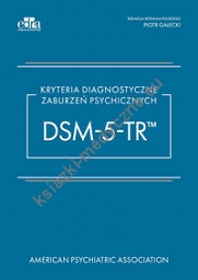 Kryteria diagnostyczne zaburzeń psychicznych DSM-5-TR