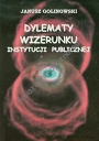 Dylematy wizerunku instytucji publicznej