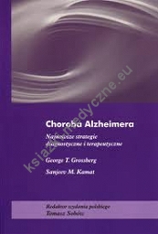 Choroba Alzheimera. Najnowsze strategie diagnostyczne i terapeutyczne