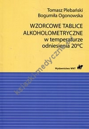 Wzorcowe tablice alkoholometryczne w temperaturze odniesienia 20 stopni Celsjusza