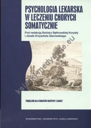 Psychologia lekarska w leczeniu chorych somatycznie