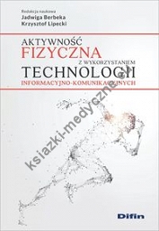 Aktywność fizyczna z wykorzystaniem technologii informacyjno-komunikacyjnych