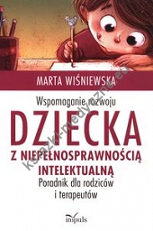 Wspomaganie rozwoju dziecka z niepełnosprawnością intelektualną