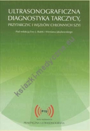 Ultrasonograficzna diagnostyka tarczycy, przytarczyc i węzłów chłonnych szyi