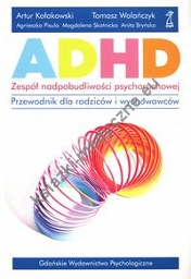 ADHD Zespół nadpobudliwości psychoruchowej