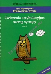 Ćwiczenia artykulacyjne szereg syczący Zeszyt 2