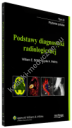 Podstawy diagnostyki radiologicznej Tom II