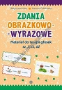 Zdania obrazkowo-wyrazowe Materiał do terapii głosek źsz, ż, cz, dż