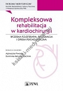 Kompleksowa rehabilitacja w kardiochirurgii