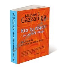 Kto tu rządzi - ja czy mój mózg?