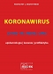 KORONAWIRUS - COVID-19, MERS, SARS - epidemiologia, leczenie, profilaktyka