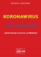 KORONAWIRUS - COVID-19, MERS, SARS - epidemiologia, leczenie, profilaktyka