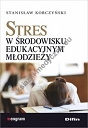 Stres w środowisku edukacyjnym młodzieży