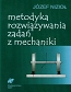 Metodyka rozwiązywania zadań z mechaniki