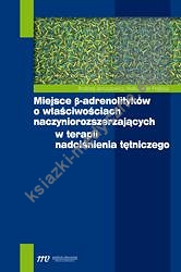 Miejsce beta-adrenolityków o właściwościach naczyniorozszerzających w terapii nadciśnienia tętniczego