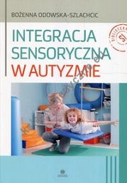 Integracja sensoryczna w autyzmie