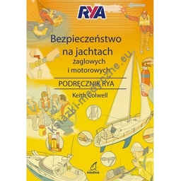 Bezpieczeństwo na jachtach żaglowych i motorowych Podręcznik RYA