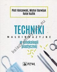 Techniki małoinwazyjne w ginekologii plastycznej