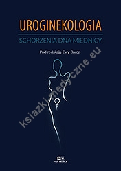 Uroginekologia. Schorzenia dna miednicy