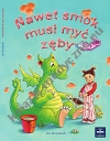 Nawet smok musi myć zęby