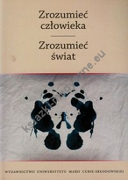 Zrozumieć człowieka Zrozumieć świat t.2