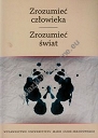 Zrozumieć człowieka Zrozumieć świat t.2