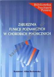 Zaburzenia funkcji poznawczych w chorobach psychicznych