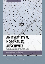 Antysemityzm, Holokaust, Auschwitz