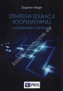 Strategia edukacji kooperatywnej z przykładami realizacji