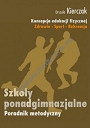 Koncepcja wychowania fizycznego dla wszystkich etapów edukacji. Zdrowie-Sport-Rekreacja.